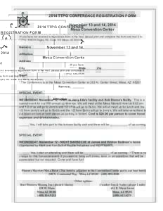 2014 TTPG CONFERENCE REGISTRATION FORM November 13 and 14, 2014 Mesa Convention Center (If you have not received a registration form in the mail, please print and complete this form and mail it to: TTPG 1042 N Higley Rd.