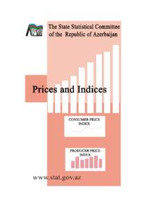 The price statistics in Azerbaijan is represented by 11 main indexes each of which is specified according to adopted International Standartd Classification. The indicators of price statistics give oppartunity to evaluat