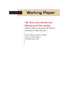 The Zero Lower Bound and Endogenous Uncertainty Michael Plante, Alexander W. Richter, Nathaniel A. Throckmorton Federal Reserve Bank of Dallas Research Department