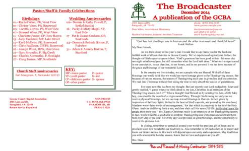 Pastor/Staff & Family Celebrations Birthdays 01—Rachel Winn, PK, West View 01– Chrissy Vines, PS, Rosewood 05– Loretta Reeves, PS, West View 07– Samuel Winn, PK, West View