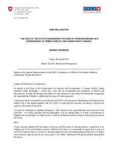 ICMP DECLARATION  “THE ROLE OF THE STATE IN ADDRESSING THE ISSUE OF PERSONS MISSING AS A CONSEQUENCE OF ARMED CONFLICT AND HUMAN RIGHTS ABUSES”  SIGNING CEREMONY