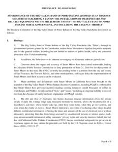 ORDINANCE NO[removed]AN ORDINANCE OF THE BIG VALLEY BAND OF POMO INDIANS ADOPTED AS AN URGENCY MEASURE ESTABLISHING A BAN ON THE INSTALLATION OF SMARTMETERS AND RELATED EQUIPMENT WITHIN THE JURISDICTION OF THE BIG