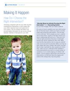 100 DAY KIT  Making It Happen How Do I Choose the Right Intervention? Choosing a treatment path for your child may feel