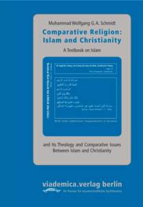 Muhammad W. G. A. Schmidt  Comparative Religion: Islam and Christianity A Textbook on Islam and Its Theology and Comparative Issues