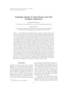 American Fisheries Society Symposium 47:157–177, 2005 © 2005 by the American Fisheries Society Hydrologic Changes in Urban Streams and Their Ecological Significance CHRISTOPHER P. KONRAD*