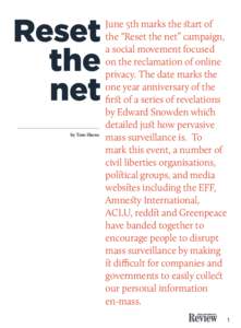 by Tom Shone  June 5th marks the start of the “Reset the net” campaign, a social movement focused on the reclamation of online