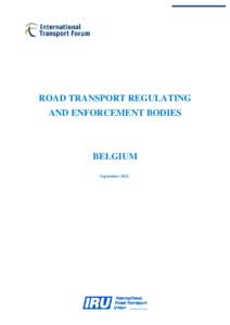 ROAD TRANSPORT REGULATING AND ENFORCEMENT BODIES BELGIUM September 2011