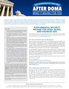 The Supreme Court victory in United States v. Windsor striking down the discriminatory federal Defense of Marriage Act (DOMA) affirms that all loving and committed couples who are married deserve equal legal respect and 