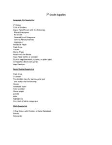 7th Grade Supplies Language Arts Supply List 2” Binder 1 Set of Dividers Zipper Pencil Pouch with the following: Blue or black pens