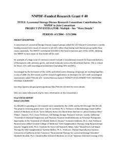 NNPDF-Funded Research Grant # 40 TITLE: Lysosomal Storage Disease Research Consortium Contribution for NNPDF to Join Consortium PROJECT INVESTIGATOR: Multiple - See 