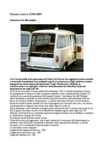 Numero Amico[removed]Ambulanza Fiat 600 multipla Con l’avvento della terza generazione del Nuovo Fiat Ducato che raggiunto la piena maturità e rasentando la perfezione sotto molteplici aspetti, (con buona pace degl