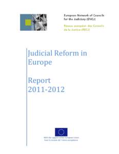 Alternative dispute resolution / Dispute resolution / Judicial Reform / Judicial independence / Judiciary of Russia / Judge / Judicial independence in Singapore / Romanian judicial reform / Law / Legal professions / Government