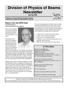 Division of Physics of Beams Newsletter Spring 2008 A Division of the American Physical Society