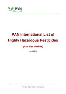 PAN International List of Highly Hazardous Pesticides (PAN List of HHPs)