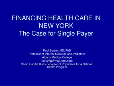 Healthcare reform / Single-payer health care / Universal healthcare / Physicians for a National Health Program / Health care reform / Health insurance coverage in the United States / Payroll tax / Health care reforms proposed during the Obama administration / Health care reform debate in the United States / Health / Healthcare reform in the United States / Healthcare in the United States