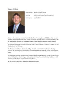 Steven R. Mayo Appointed by: Speaker of the NC House Industry: Logistics and Supply Chain Management