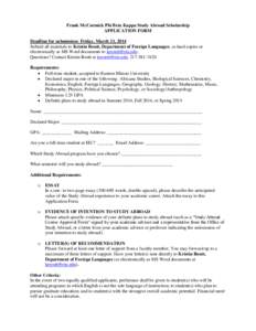 Frank McCormick Phi Beta Kappa Study Abroad Scholarship APPLICATION FORM Deadline for submission: Friday, March 21, 2014 Submit all materials to Kristin Routt, Department of Foreign Languages, as hard copies or electroni
