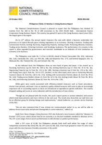 29 October[removed]PRESS RELEASE Philippines Climbs 13 Notches in Doing Business Report  The National Competitiveness Council is pleased to report that the Philippines has climbed 13