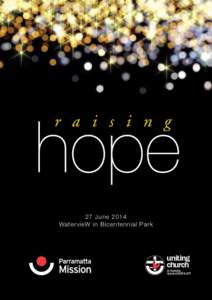 27 June 2014 WatervieW in Bicentennial Park raising hope for  homeless