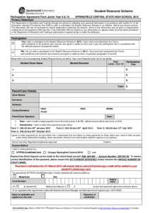 Student Resource Scheme Participation Agreement Form Junior Year 9 & 10 Privacy Statement SPRINGFIELD CENTRAL STATE HIGH SCHOOL 2015