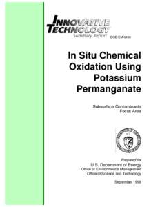 In Situ Chemical Oxidation Using Potassium Permanganate: Innovative Technology Summary Report