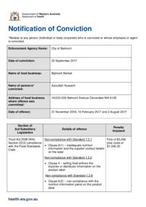 Notification of Conviction *Relates to any person (individual or body corporate) who is convicted or whose employee or agent is convicted. Enforcement Agency Name:  City of Belmont