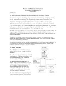 Nature and Method of Invention Not obvious to those skilled in the art. Lee F. Frank Sr. Introduction. The subject is invention, essentially to order, as distinguished from development, or design. Development is the proc