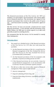 FINANCIAL MANAGEMENT ISSUES IN THE FIRE SERVICE ACT 1975 B.29[02b] The financial provisions of the Fire Service Act 1975 are outdated, over-prescriptive and inconsistent with current public