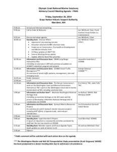 Olympic Coast National Marine Sanctuary Advisory Council Meeting Agenda - FINAL Friday, September 26, 2014 Grays Harbor Historic Seaport Authority Aberdeen, WA 9:30 am