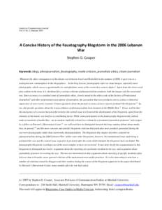 American Communication Journal Vol. 9, No. 2, Summer 2007 A Concise History of the Fauxtography Blogstorm in the 2006 Lebanon War Stephen D. Cooper