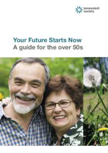 Your Future Starts Now A guide for the over 50s ISBN[removed]6 Title: Your Future Starts Now: A Guide for the Over 50s Third revised edition published: December 2007, revised reprint