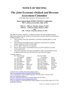 NOTICE OF MEETING  The Joint Economic Outlook and Revenue Assessment Committee of the Idaho State Legislature will hold meetings at the...