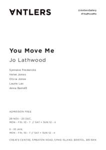 @AntlersGallery #YouMoveMe You Move Me Jo Lathwood Synnøve Fredericks