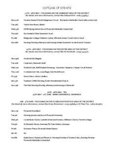 OUTLINE OF EVENTS 12TH - 18TH MAY - FOCUSSING ON THE SOMERSET AREA OF THE DISTRICT (for details and more information, contact Rev Deborah Kirk[removed]Mon 12th  Taunton Deane & South Sedgemoor Circuit - Rowbarton