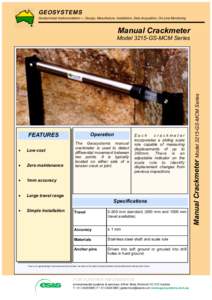 GEOSYSTEMS Geotechnical Instrumentation — Design, Manufacture, Installation, Data Acquisition, On-Line Monitoring Manual Crackmeter  FEATURES