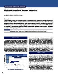 Realizing the Safe Society / Solutions  ZigBee Compliant Sensor Network MIYAZAWA Hidetoshi , TAKAHASHI Hiroaki  Abstract