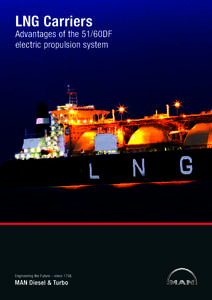 Soft matter / Fuel gas / Sustainable transport / Liquefied natural gas / LNG carrier / Fuel oil / Diesel engine / Natural gas / Engine room / Marine propulsion / Watercraft / Transport