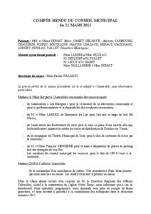 COMPTE-RENDU DU CONSEIL MUNICIPAL du 21 MARS 2012 Présents : MM. et Mmes DOMAT, Maire, GABET, DELHAYE, Adjoints, SAMBOURG, CHAUDRON, POIRET, BOUTELOUP, MARTIN, CHAZAUD, HÉRAUT, MARCHAND, LONGET, NICOLAU, VALLET Conseil