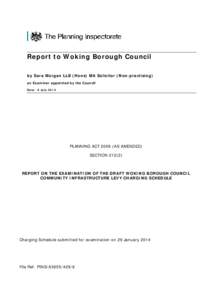 Report to Woking Borough Council by Sara Morgan LLB (Hons) MA Solicitor (Non-practising) an Examiner appointed by the Council Date: 9 July[removed]PLANNING ACT[removed]AS AMENDED)