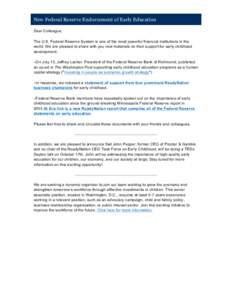 New Federal Reserve Endorsement of Early Education Dear Colleague, The U.S. Federal Reserve System is one of the most powerful financial institutions in the world. We are pleased to share with you new materials on their 