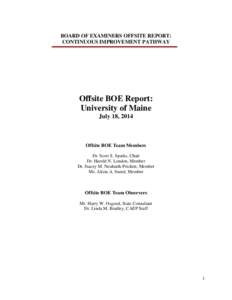 BOARD OF EXAMINERS OFFSITE REPORT: CONTINUOUS IMPROVEMENT PATHWAY Offsite BOE Report: University of Maine July 18, 2014