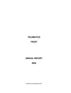 TELEMATICS TRUST ANNUAL REPORT 2008