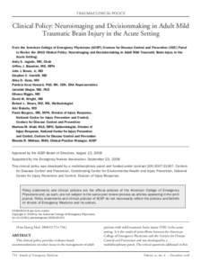 TRAUMA/CLINICAL POLICY  Clinical Policy: Neuroimaging and Decisionmaking in Adult Mild Traumatic Brain Injury in the Acute Setting From the American College of Emergency Physicians (ACEP)/Centers for Disease Control and 