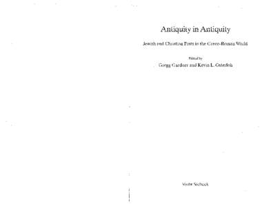Antiquity in Antiquity Jewish and Christian Pasts in the Greco-Roman World Edited by  , Gregg Gardner and I(evin L. Osterloh
