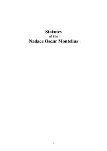 Statutes of the Nadace Oscar Montelius  1