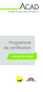 Académie des Administrateurs  Programme de certification UNIQUE EN SUISSE