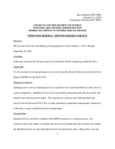 Rate Schedule DSW-SPR3 Schedule 5 to Tariff (Supersedes Schedule DSW-SPR2) UNITED STATES DEPARTMENT OF ENERGY WESTERN AREA POWER ADMINISTRATION DESERT SOUTHWEST CUSTOMER SERVICE REGION