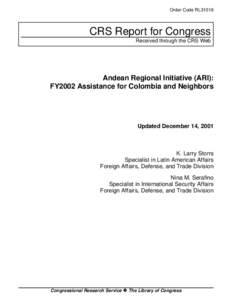 Order Code RL31016  CRS Report for Congress Received through the CRS Web  Andean Regional Initiative (ARI):