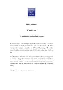 PRESS RELEASE  4th October 2010 The acquisition of Stoneham Park, Eastleigh