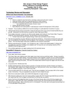 New Jersey’s Clean Energy Program Energy Efficiency Committee Meeting Tuesday, July 12, 2011 Hosted by Honeywell – CSG, Iselin Technology Review and Discussion EPOX-Z Cool Roofs (Presenter: Tony Camarota)